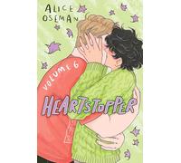 Heartstopper Volume 6: The final chapter of the phenomenal graphic novel series, also on Netflix!