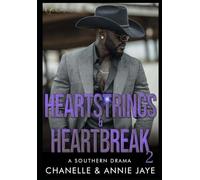 HeartStrings & Heartbreak 2: A Southern Drama