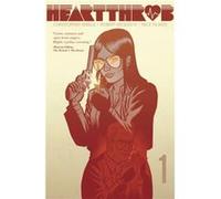 Heartthrob Vol 1 Never Going Back Again Robert Wilson, Nick Filardi, Christopher Sebela (Auteur)