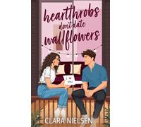 Heartthrobs Don't Date Wallflowers: A YA Celebrity Romance