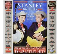 Heartwarming Gospel: 18 Greatest Hits by Stanley Brothers