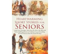 Heartwarming Short Stories for Seniors: Large Print Nostalgic Tales from the 50s to the 90s with Trivia | Uplifting Stories to Celebrate Love, Friendship, Second Chances from the Good Ol' Days