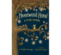 Heartwood Hotel: A True Home