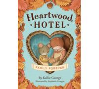 Heartwood Hotel: Family Forever