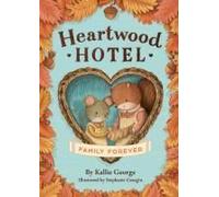 Heartwood Hotel: Family Forever