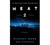 Michael Mann – Heat 2 – A Novel – Relié