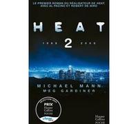 Heat 2 Michael Mann (Auteur), Meg Gardiner (Auteur)