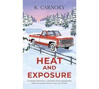 Heat And Exposure - K. Carnoky - Auto-Édition - ebook (ePub) - Livre