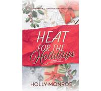 Heat for the Holidays: A Small Town Christmas Novella