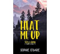 Heat Me Up: Short Story