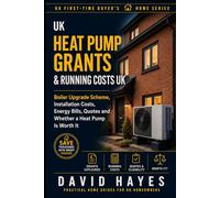 Heat Pump Grants & Running Costs UK: A Homeowner’s Plain-English Guide to the Boiler Upgrade Scheme, Installation Costs, Energy Bills, Eligibility, Quotes and Whether a Heat Pump Is Worth It