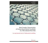 Heat Transfer Characteristics of Carbon Based Hybrid Nanofluids in a Microchannel Heat Sink: An experimental study & Mathematical modelling