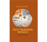 Heat Transfer Physics - Kaviany Massoud University of Michigan Ann Arbor - Cambridge University Press - Livre en Anglais - Hardback Kaviany Massoud University of Michigan Ann ArborKaviany Massoud Univ