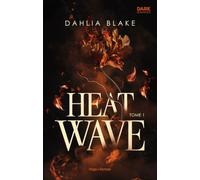 Heat Wave: Wicked Festival Tome 1