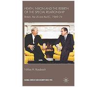Heath, Nixon And The Rebirth Of The Special Relationship