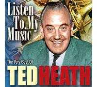 Heath, Ted - Listen to My Music [Import]
