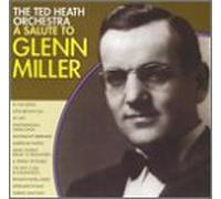 Heath, Ted - Salute to Glenn Miller