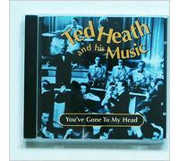 Heath, Ted - You've Gone to My Head [Import]