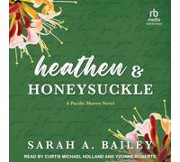 Heathen and Honeysuckle