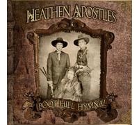 Heathen Apostles - Boot Hill Hymnal [Import]