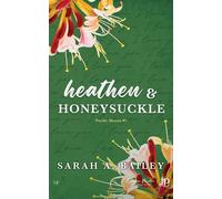 Heathen & Honeysuckle Pacific Shores #1 - Édition française - Sarah A. Bailey - Juno Publishing - ebook (ePub) - Livre