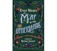 Heather Fawcett – Emily Wilde's Map of the Otherlands – Relié
