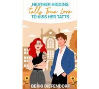 Heather Higgins tells True Love to Kiss Her Tatts