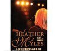 Heather Myles And The Cadillac Cowboys: Live At Newland