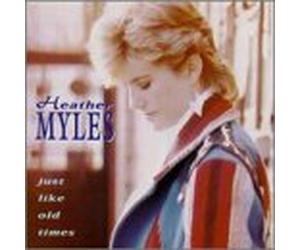 Heather Myles - Just Like Old Times [Import]