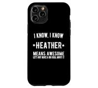 Heather Signifie « La Meilleure Heather de Tous Les Temps », C'est « géniale ». Coque pour iPhone 11 Pro