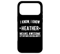 Heather Signifie « La Meilleure Heather de Tous Les Temps », C'est « géniale ». Coque pour iPhone 17 Pro Max