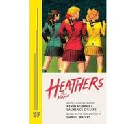 Heathers the Musical by Murphy Kevin Edited by Milana L Hogan (Auteur)