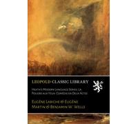 Heath's Modern Language Series; La Poudre aux Yeux: Comédie en Deux Actes