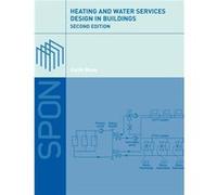 Heating and Water Services Design in Buildings by Keith Moss Moss, Keith (Auteur)