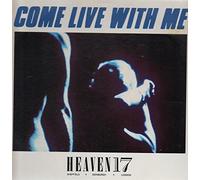 Heaven 17 - Come Live With Me
