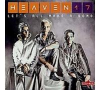 Heaven 17 - Let's Make A Bomb