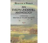 Heaven a Dance - An Evelyn Underhill Anthology Unknown (Auteur)