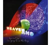 Heaven and - Bye I'm Going to. [Import]