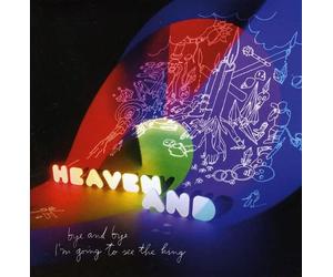 Heaven and - Bye & Bye I'm Going to..