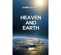 HEAVEN AND EARTH: The existence of a solid dome above the earth
