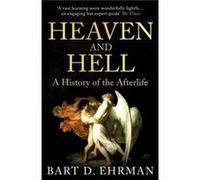 Heaven and Hell Bart D. Ehrman (Auteur)