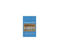 Heaven And Hell: Life After Death As Viewed From Scripture And Neuropsychology
