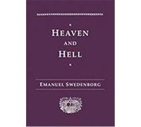 Heaven and Its Wonders and Hell, Swedenborg, Emanuel, Works. Bernhard Lang, Emanuel Swedenborg, George F. Dole, Jonathan S. Rose, Robert H. Kirven (Auteur)