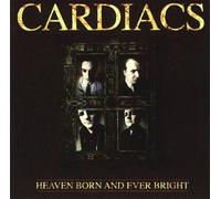 Heaven Born and Ever Bright by Cardiacs