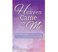 Heaven Came to Me by Marlene Sommer Marlene Sommer (Auteur)