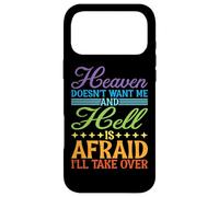 Heaven Doesn't Want Me and Hell is Afraid - Coque pour iPhone 17 Pro Max