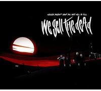 Heaven Doesn't Want You and Hell Is Full by We Sell The Dead [Audio CD] NEUF