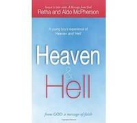 Heaven & Hell: From God A Message of Faith: A Young Boy's Experience of Heaven and Hell Mcpherson, Retha (Auteur)