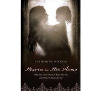 Heaven in Her Arms - [Version Originale] Catherine Hickem (Auteur)