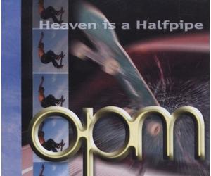 Heaven Is A Halfpipe By Opm (2001-07-02)